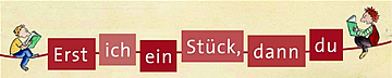 Erst ich ein Stück, dann du