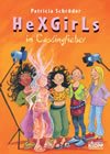 HeXGirls - im Castingfieber
