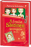 3 freche Sardinen – Herzklopfen in Öl 