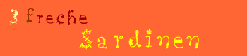 3 freche Sardinen 