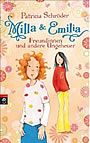 Milla & Emilia –  Freundinnen und andere Ungeheuer	