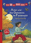 Anton und das Geheimniss im Finsterwald