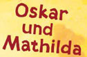 Oskar und Mathilda